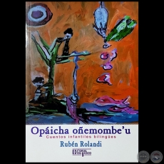 OPICHA OEMOMBEU - Autor: RUBN ROLANDI - Ao 2017